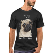 Cute Pug Dog Breed Graphic Tee Customizable Text 