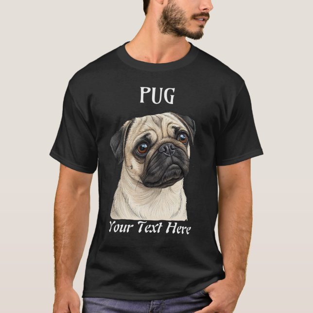 Cute Pug Dog Breed Graphic Tee Customizable Text  (Front)