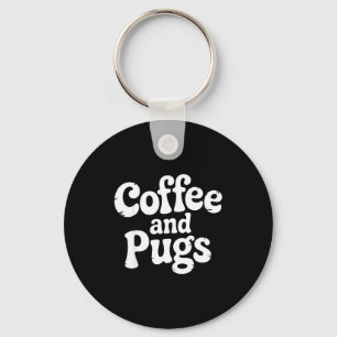 Cute Pug Dog Coffee Fan Pet Parent Owner Caffeine Keychain