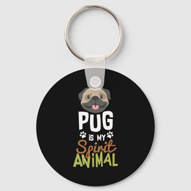 Cute Pug is My Spirit Animal Keychain (Front)