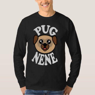 Cute Pug Nene T-Shirt