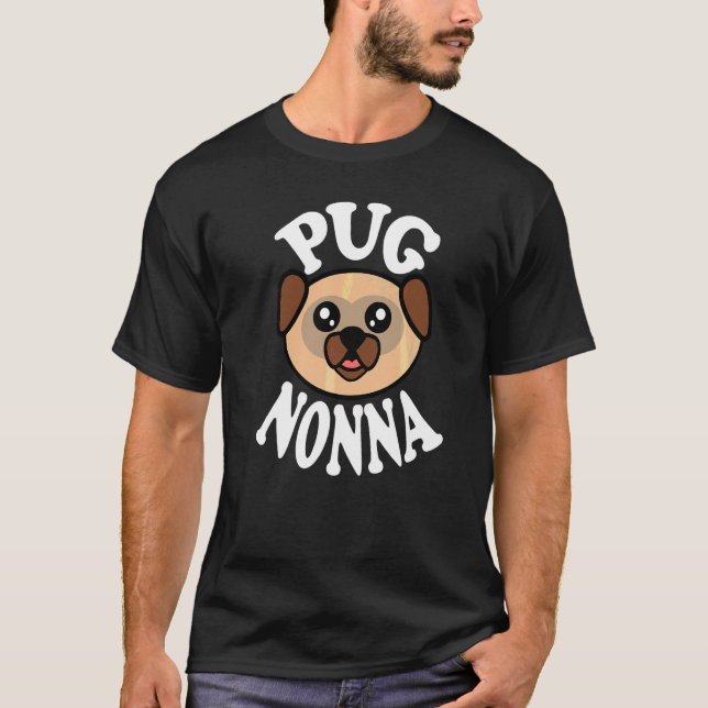 Cute Pug Nonna T-Shirt (Front)