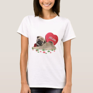 Cute Pug Puppy A Mom's Design T-Shirt