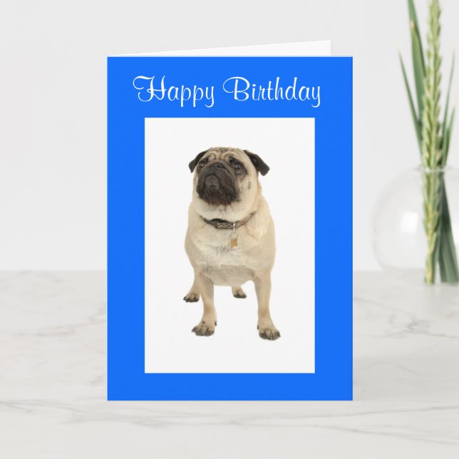 Cute Pug Puppy Dog Happy Birthday Greeting Card (Front)