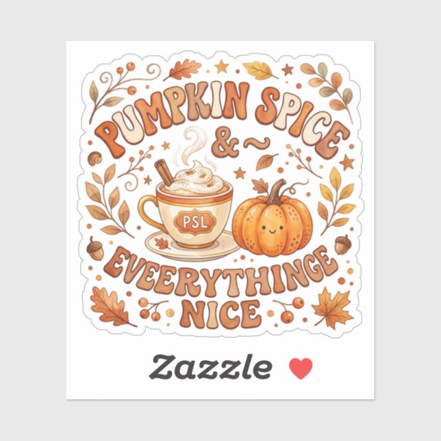 Cute Pumpkin Spice And Everything Nice Fall  (Sheet)