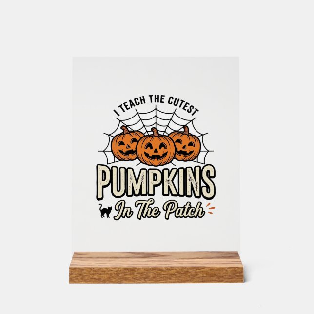 Cute Pumpkin Teacher Halloween Design_1 Acrylic Sign (Front)