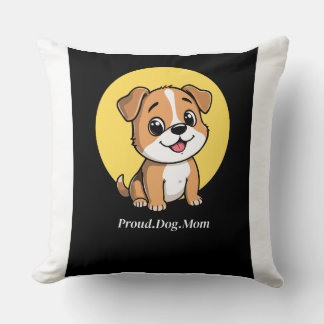 Cute Puppy Proud Dog Mom Throw Pillow - Custom Dog