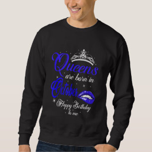 Cute Queens Are Born In October Scorpio Libra Girl Sweatshirt