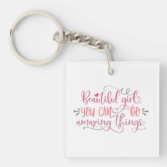 Cute Quotes For Girls Keychain (Front)
