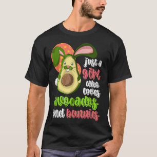 Cute Rabbit Pet Just A Girl Who Loves Avocados And T-Shirt