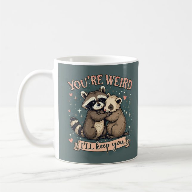 Cute Raccoon and Ferret Hug with Funny Quote Coffee Mug (Left)
