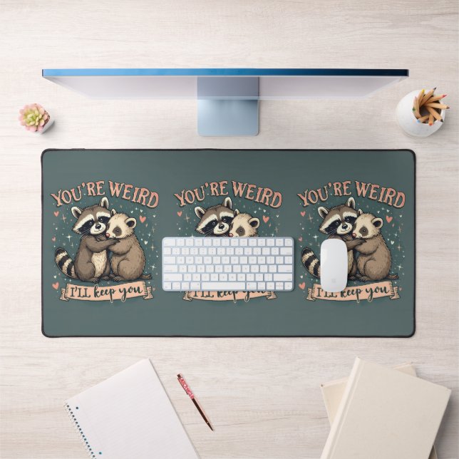 Cute Raccoon and Ferret Hug with Funny Quote Desk Mat (Office 1)