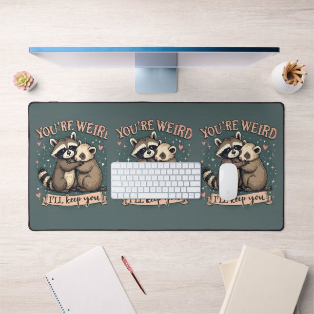 Cute Raccoon and Ferret Hug with Funny Quote Desk Mat (Office 1)