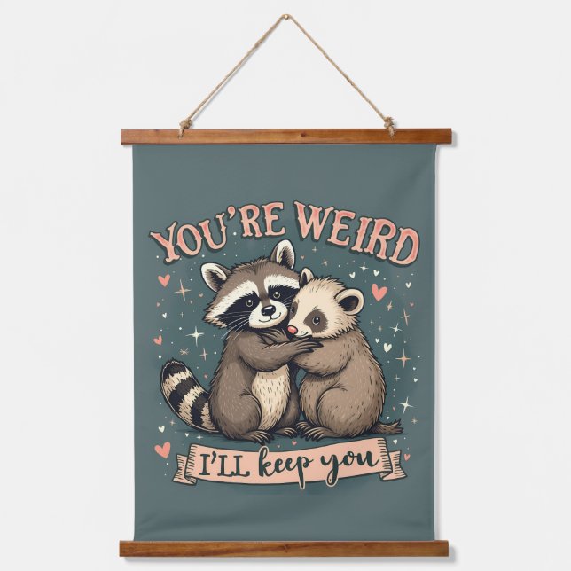 Cute Raccoon and Ferret Hug with Funny Quote Hanging Tapestry (Front)