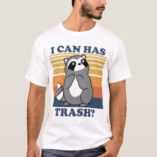 Cute Raccoon, I Can Has Trash Funny Meme T-Shirt