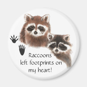 Cute Raccoon left footprints on my heart, humour Magnet