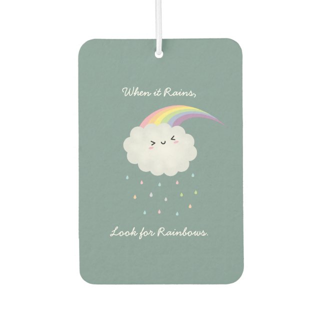 Cute Rainbow Cloud Rain Inspirational Quote Saying Air Freshener (Front)