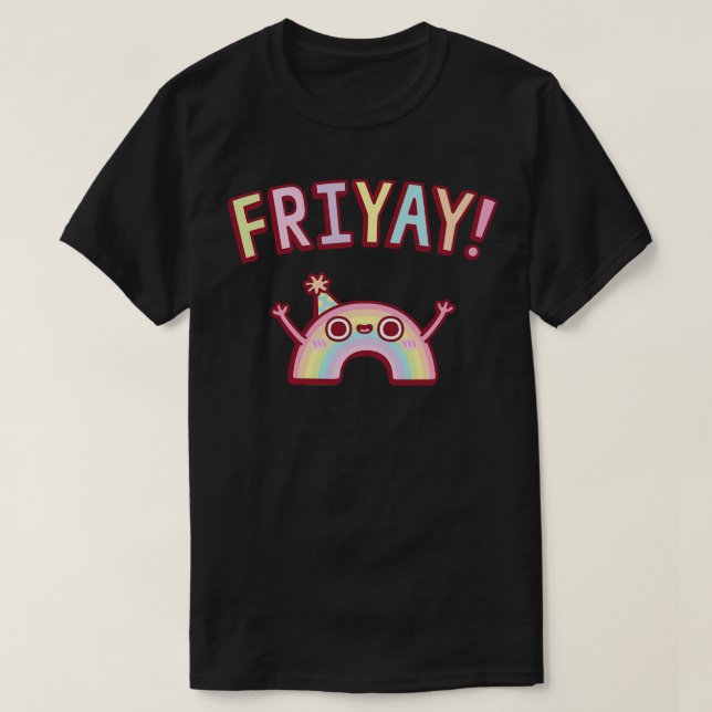 Cute Rainbow Friday Friyay T-Shirt (Design Front)