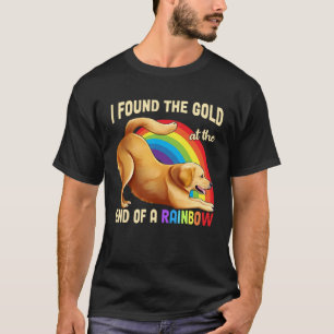 Cute Rainbow Golden Retriever  Dog I Found The Gol T-Shirt