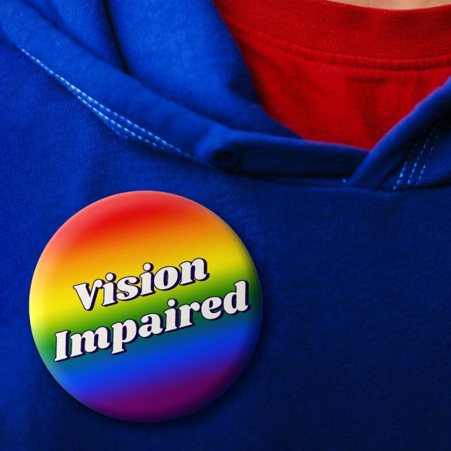 Cute Rainbow Gradient Typography Vision Impaired 2 Inch Round Button (Cute Rainbow Gradient Typography Vision Impaired Button)