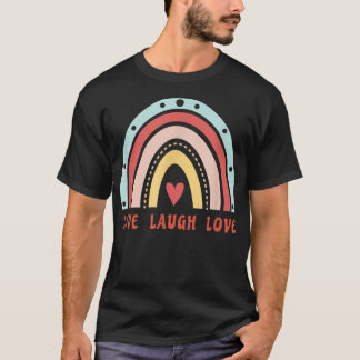 Cute Rainbow Live Laugh Love, Inspirational Quote, T-Shirt