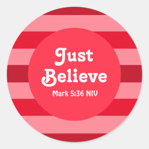 Cute Red and Pink Believe Bible Verse  Classic Round Sticker