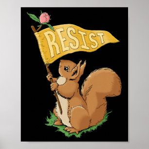 Cute Resist Squirrel Anti-trump Poster