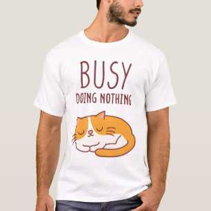 Cute Resting Cat Busy Doing Nothing T-Shirt