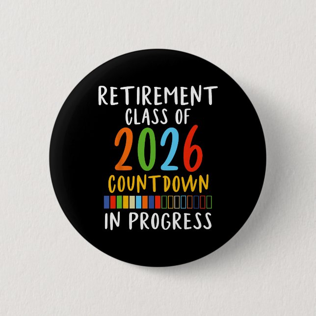 Cute Retirement Cl Of 2026 Elementary School Count 2 Inch Round Button (Front)