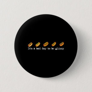 Cute Retro A Bad Day to Be A Glizzy Hot Dog 4th of 2 Inch Round Button