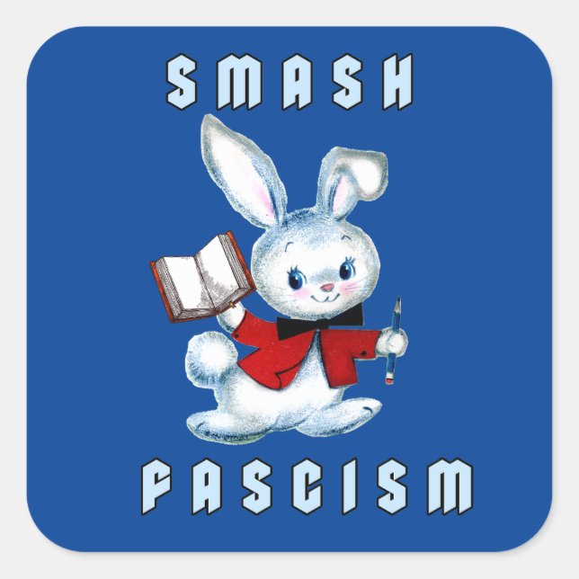 Cute Retro Bunny - Smash Fascism Square Sticker (Front)