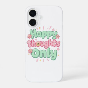Cute Retro "Happy Thoughts Only" iPhone 16 Case