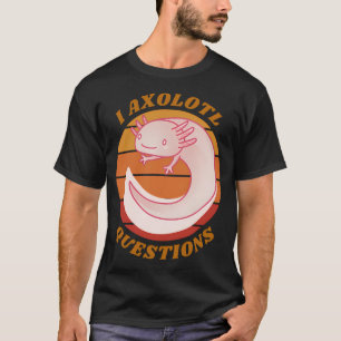 CUTE RETRO I AXOLOTL QUESTION, CUTE AXOLOTL YEAR 2 T-Shirt