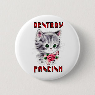Cute Retro Kitten - Destroy Fascism 2 Inch Round Button