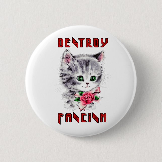 Cute Retro Kitten - Destroy Fascism 2 Inch Round Button (Front)