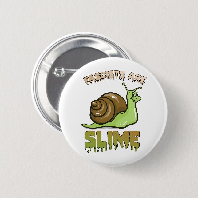 Cute Retro Snail - Fascists are Slime 2 Inch Round Button (Front & Back)