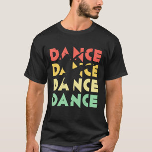 Cute Retro Vintage Dance  for Dancers T-Shirt