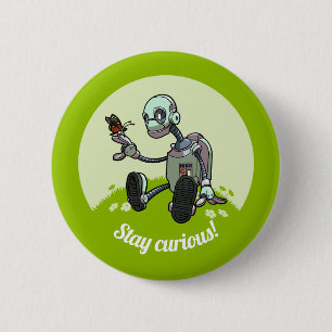 Cute Robot & Butterfly Stay Curious! Cartoon 2 Inch Round Button
