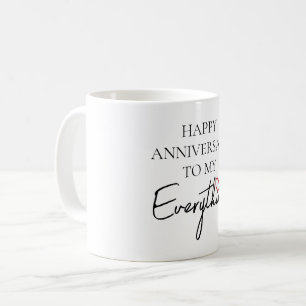 Cute Romantic Happy Anniversary My Everything Coffee Mug
