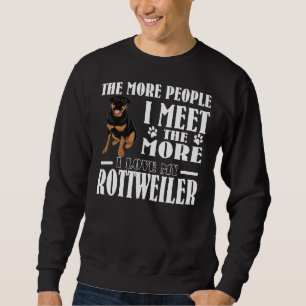 Cute Rottweiler Perfect I Love My Rottweiler Sweatshirt