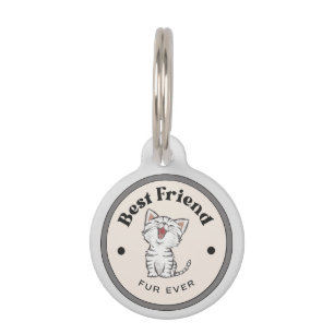 CUTE! Round Pet Tag - Best Friend Fur Ever