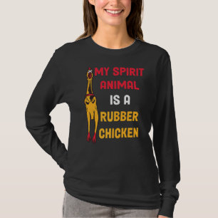 Cute Rubber Chicken Easily Distracted By Dogs T-Shirt