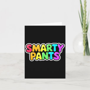 Cute S Pants Smartie Graduation Costume Pretend I' Card
