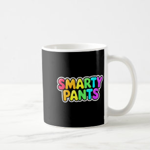Cute S Pants Smartie Graduation Costume Pretend I' Coffee Mug