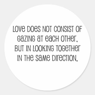 Cute, "Same Direction" Marriage quote Classic Round Sticker
