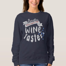 Cute Santa Christmas Quotes Funny Wine Sweatshirt