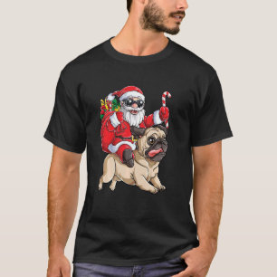 Cute Santa Riding Pug Dog Funny Pug Dog Christmas T-Shirt