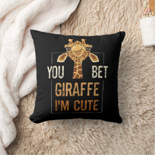 Cute Sarcastic Giraffe Animal Lover You Bet Giraff Throw Pillow