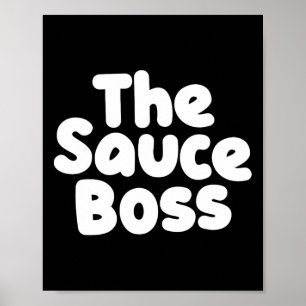 Cute Sauce Boss Chef Bbq Cook Food Humourous Gift Poster