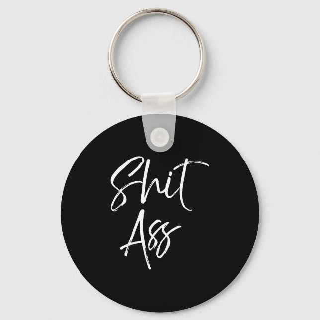 Cute Saying For Women Funny Quote Gag Gift Tank To Keychain (Front)